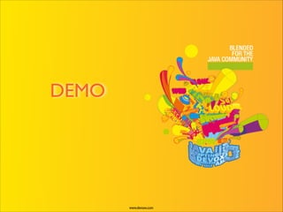 www.devoxx.com
DEMO
 