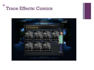+
    Trace Effects: Comics
 