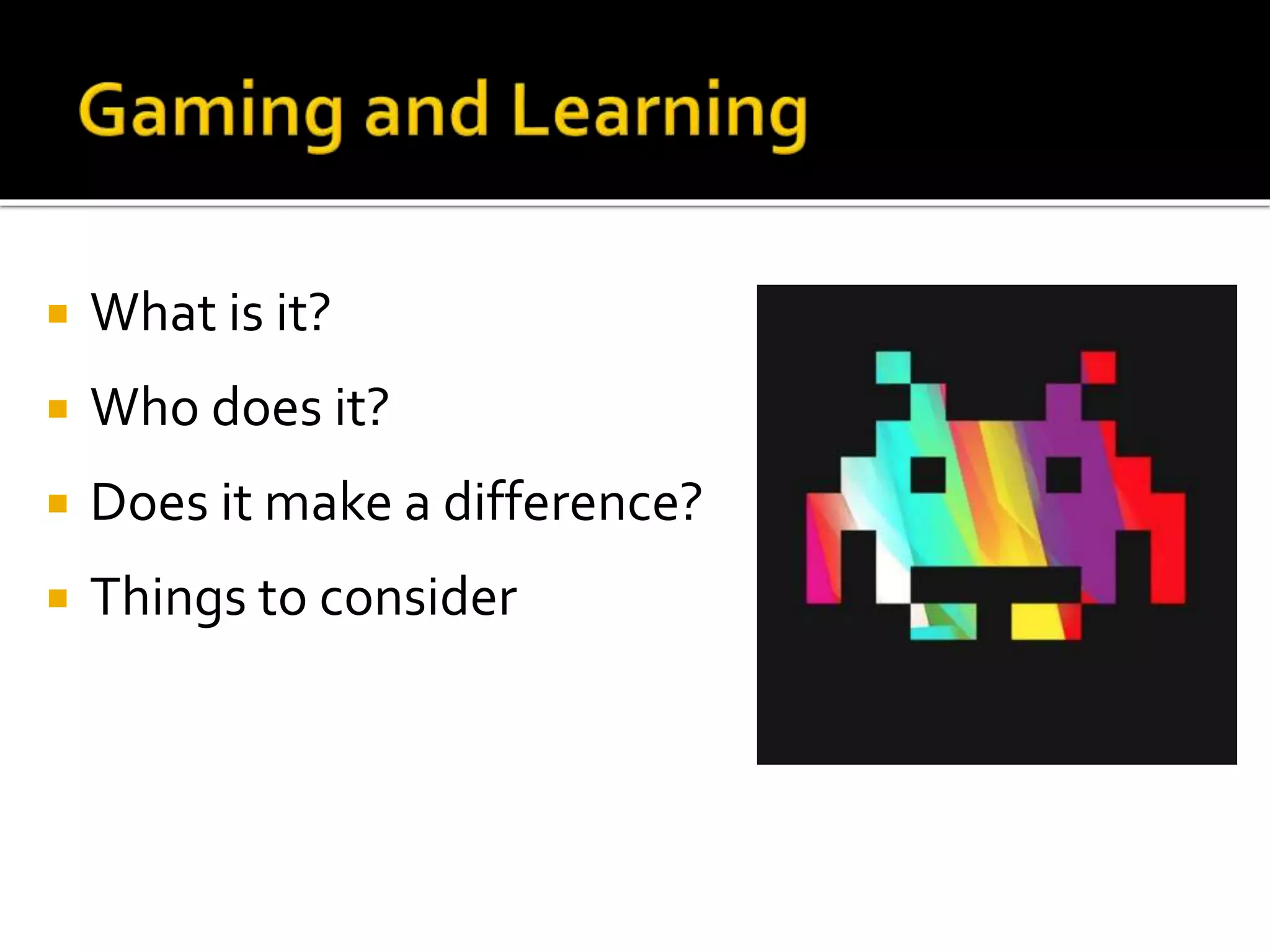  What is it?
 Who does it?
 Does it make a difference?
 Things to consider
 