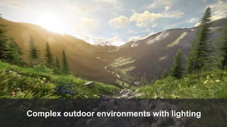 Complex outdoor environments with lighting
 