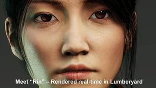 Meet “Rin” – Rendered real-time in Lumberyard
 