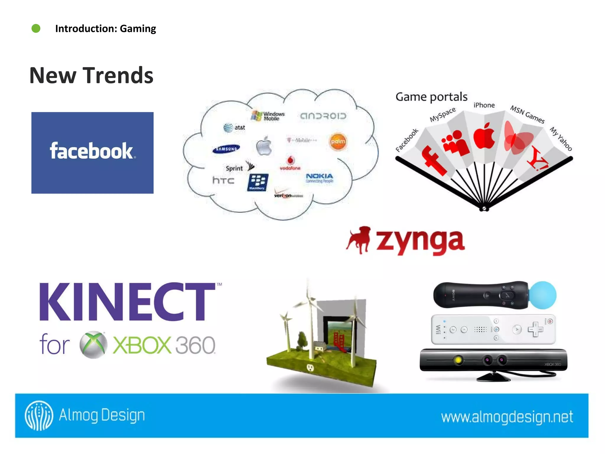 New Trends  Introduction: Gaming 