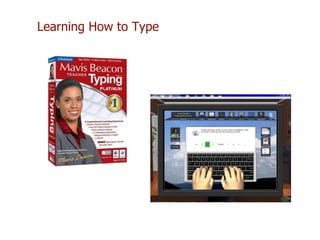 Learning How to Type
 