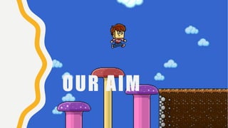 OUR AIM
 