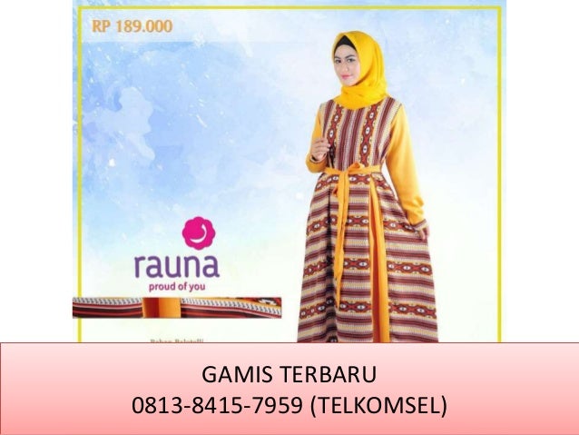 Gamis muslim kekinian, 0813 8415 7959 (TELKOMSEL)