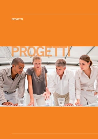 PROGETTI
 