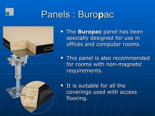 Panels : Buro p ac <ul><li>The  Buropac  panel has been specially designed for use in offices and computer rooms. </li></u...