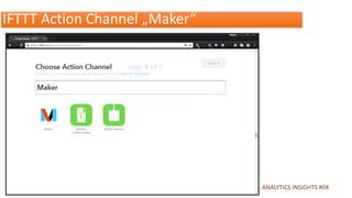.de ANALYTICS INSIGHTS #04
IFTTT Action Channel „Maker“
 
