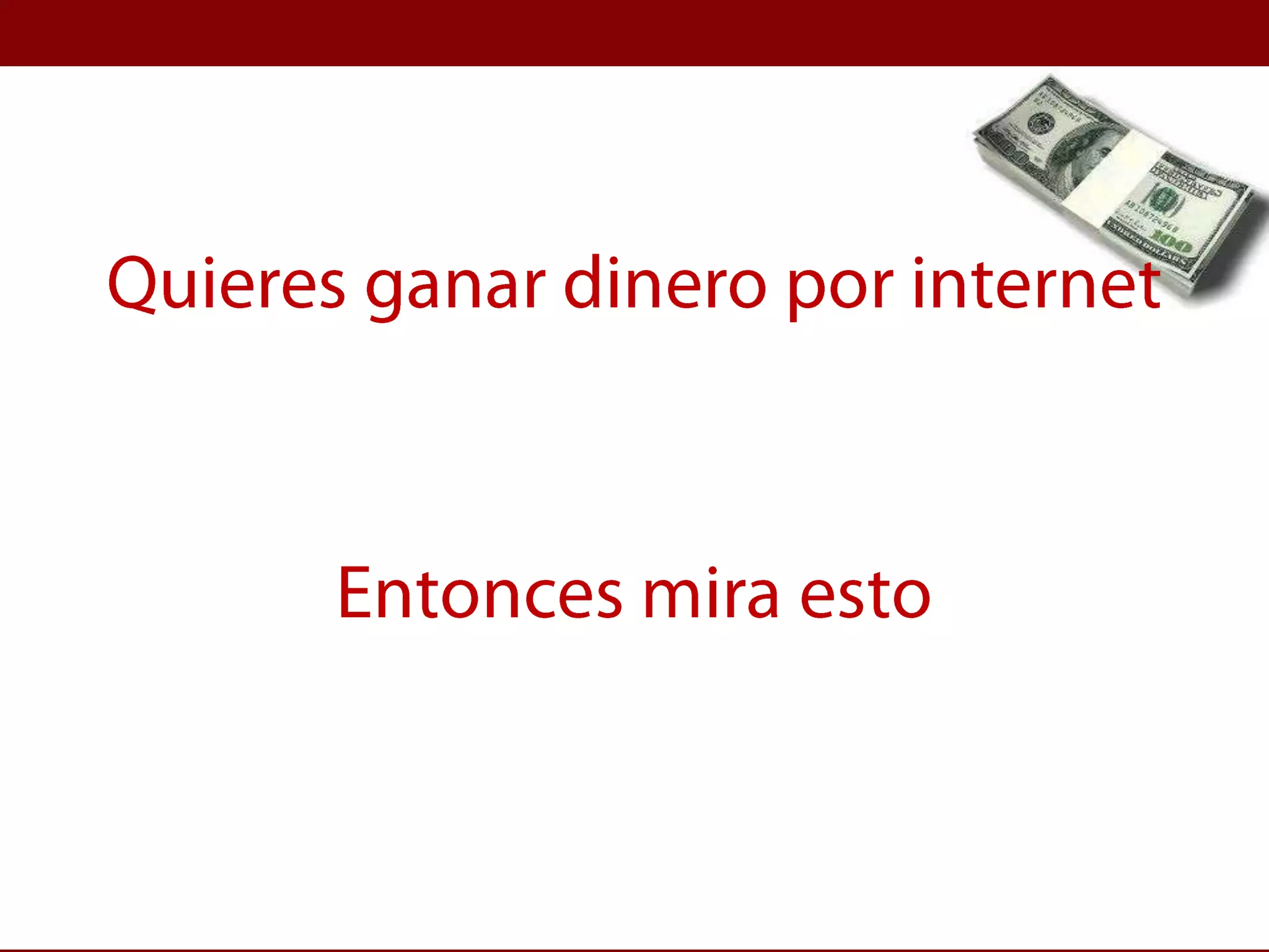 Quieres ganar dinero por internet Entonces mira esto