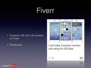 Fiverr
• Comprar 100, 50 ó 20 reviews
en Fiverr
• Precaución
 