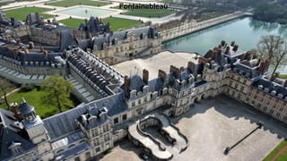 Fontainebleau
 