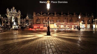 Nancy   Place Stanislas
 
