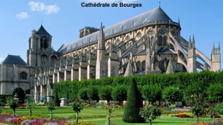 Cathédrale de Bourges
 