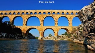 Pont du Gard
 