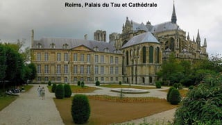 Reims, Palais du Tau et Cathédrale
 