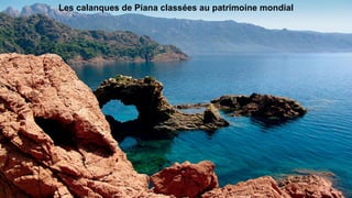 Les calanques de Piana classées au patrimoine mondial
 