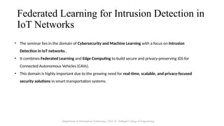 Federated Learning for Privacy-Preserving Intrusion Detection in IoT ...