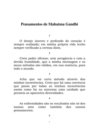 4
Pensamentos de Mahatma Gandhi
1
0 % &
1 2
& 1
2
3 & 4 #5
46 #
7 4 8 4
3
6
8 3 6 7 8
6 8
7 1 6
4
&
9
5
 