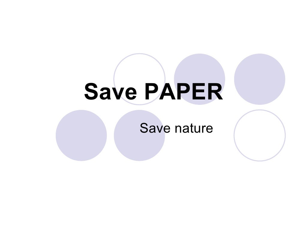 Save PAPER Save nature