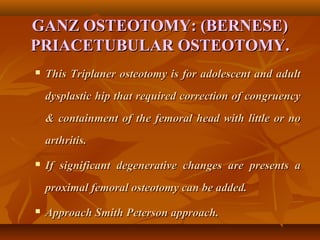 osteotomies around hip by dr gandhi | PPT