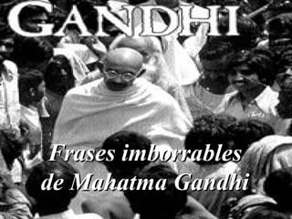 Gandhi   El Hombre De La Verdadera Resistencia