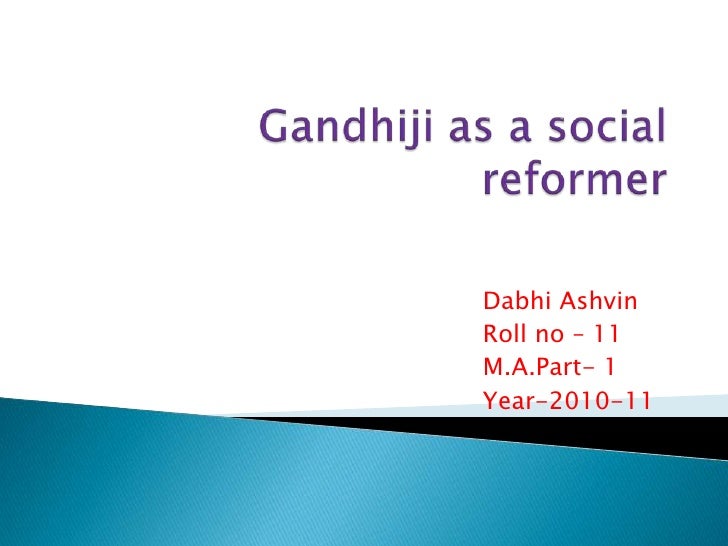 Gandhiji as a social reformer ashvin