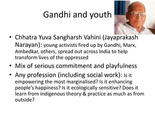 Gandhi Lives! Perspectives on Satyagraha, Swaraj & Self-reliance | PPTX
