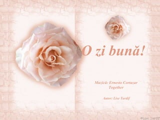 O zi bună! Mu zică:  Ernesto Cortazar Together Autor:  Lise Tardif  