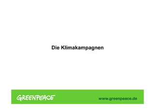 Die Klimakampagnen
 