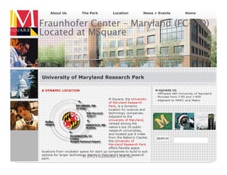 3
    Fraunhofer Center – Maryland (FC-MD)
    Located at MSquare




             © 2012 Fraunhofer USA, Inc.
 