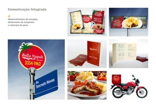 Comunicação Integrada

Desenvolvimento de concepts,
alinhamento de campanha
e materiais de apoio.
 