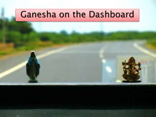 Ganesha on the Dashboard 
 