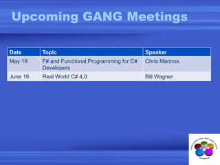 Upcoming GANG Meetings