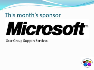 This month’s sponsorUser Group Support Services