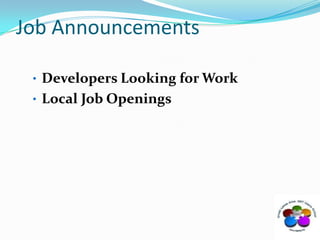 DevLunchCome meet up with other Developers in the area to socialize and network over lunch. There will also be a raffle which normally involves Gift Cards (to help the winner pay for their meal), Software and Shirts.