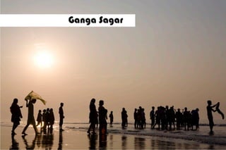 Ganga Sagar
 