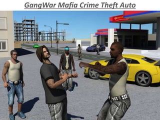 GangWar Mafia Crime Theft Auto
 