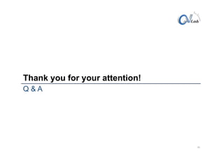Thank you for your attention!
40
Q & A
 