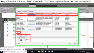 Step 2: User left Click on “Task” afterwards “Text” then keyboard input “As Per Convenience”
 