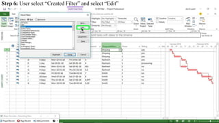 Step 6: User select “Created Filter” and select “Edit”
 