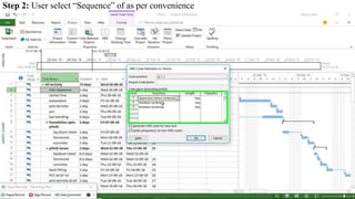 Step 2: User select “Sequence” of as per convenience
 