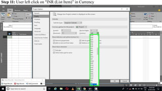 Step 11: User left click on "INR (List Item)” in Currency
 