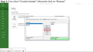 Step 3: User select “Created calendar” afterwards click on “Rename”
 