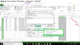 Step 4: User select “Function – General – Switch”
 