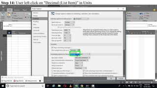 Step 14: User left click on "Decimal (List Item)” in Units
 