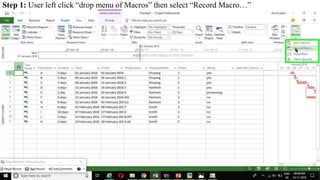 Step 1: User left click “drop menu of Macros” then select “Record Macro…”
 