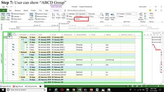 Step 7: User can show “ABCD Group”
 
