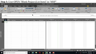 Step 1: User OPEN "Blank Project (List Item)" in “MSP"
 