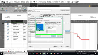 Step 7: User mouse drag end on "Set working time for this work week (group)"
 