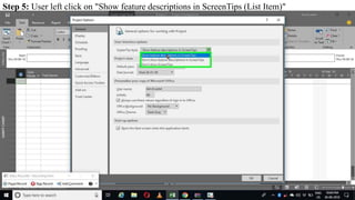 Step 5: User left click on "Show feature descriptions in ScreenTips (List Item)"
 